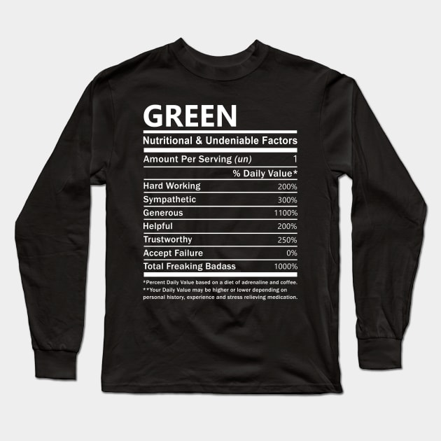 Green Name T Shirt - Green Nutritional and Undeniable Name Factors Gift Item Tee Long Sleeve T-Shirt by nikitak4um